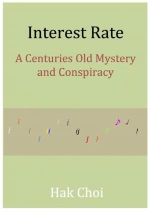 Book cover of Interest Rate: A Centuries Old Mystery and Conspiracy