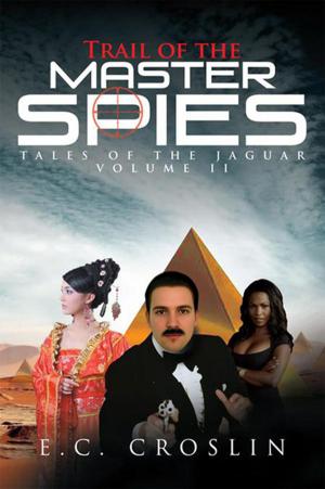 Cover of the book Trail of the Master Spies by Ted Hodge