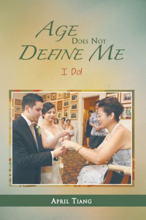Cover of the book Age Does Not Define Me by Aaron Campbell