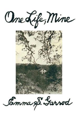 Cover of the book One Life, Mine by Michael W. Wallace