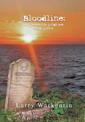 Cover of the book Bloodline: of Peasants, Pilgrims and Poets by Yolanda Burroughs