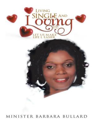 Cover of the book Living Single and Loving It! by Herb Moore, Kathy Moore