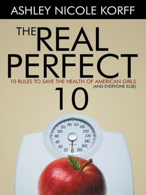 Cover of the book The Real Perfect 10 by D.W. Paone