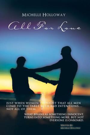 Cover of the book All for Love by Dr. Ir. SOETYONO ISKANDAR M.T. M.Pd