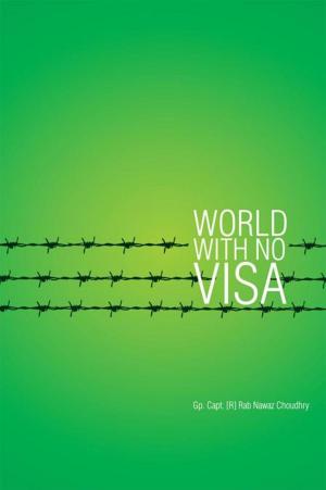 Cover of the book World with No Visa by Felicity McCullough