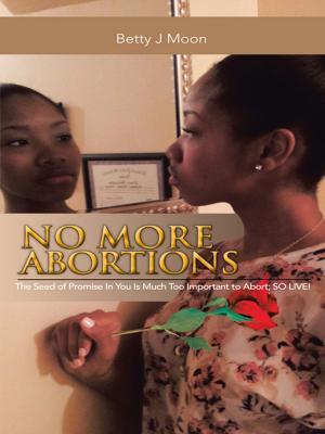 Cover of the book No More Abortions by Judivan J. Vieira