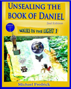 Cover of the book Unsealing the Book of Daniel 2nd Ed. by Sean Johnson