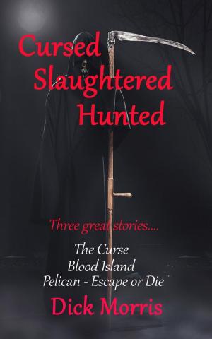 Cover of the book Cursed Slaughtered Hunted by Danielle Nicole Bienvenu