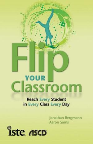 Cover of the book Flip Your Classroom by Jonathan Bergmann, Aaron Sams