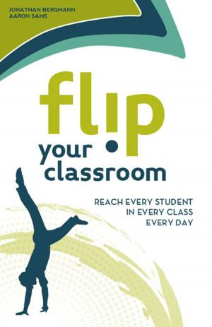 Cover of the book Flip Your Classroom by Jonathan Bergmann, Aaron Sams