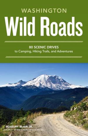Cover of the book Wild Roads Washington by Paul Zitarelli