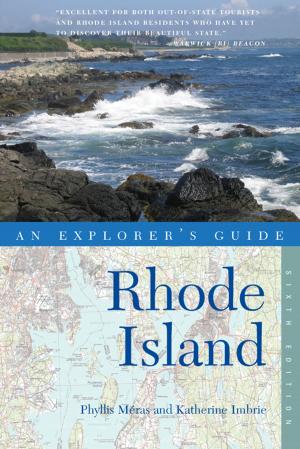 Cover of the book Explorer's Guide Rhode Island (Sixth Edition) by David T. Page