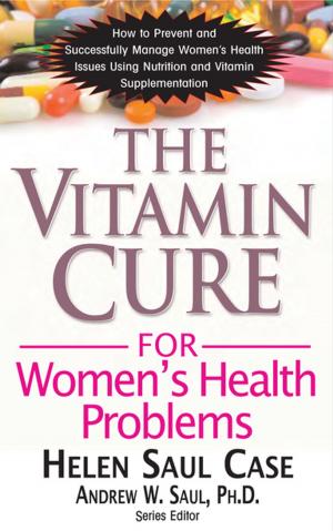 Cover of the book The Vitamin Cure for Women's Health Problems by Paul Pearsall, Ph.D.