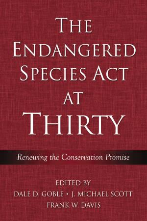 Cover of the book The Endangered Species Act at Thirty by Jane M. Hightower