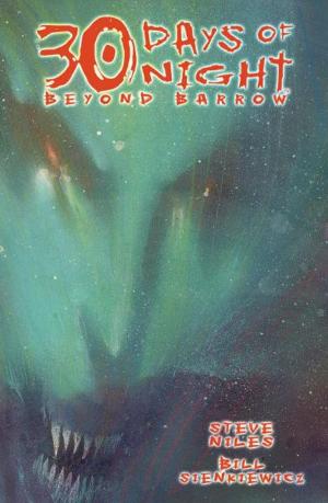 Cover of the book 30 Days of Night: Beyond Barrow by Gregory, Daryl; Robinson, Alan