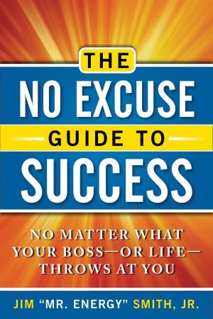 Book cover of The No Excuse Guide to Success
