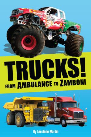 Cover of the book Trucks! From Ambulance to Zamboni by Simon Turner