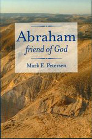 Cover of the book Abraham, Friend of God by Lisa K. Mangum