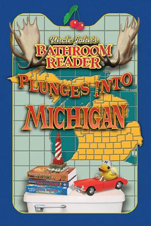 Cover of the book Uncle John's Bathroom Reader Plunges into Michigan by Bathroom Readers' Institute, JoAnn Padgett