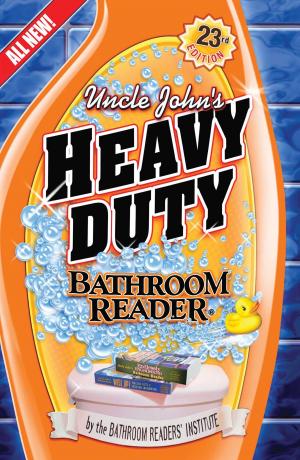 Cover of the book Uncle John's Heavy Duty Bathroom Reader by Bathroom Readers' Hysterical Society, JoAnn Padgett