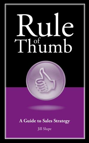 Cover of the book Rule of Thumb: A Guide to Sales Strategy by Maureen Hagan, Nathalie Plamondon-Thomas, Tasha Hughes