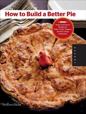 Cover of the book How to Build a Better Pie by Jo Packham, Alice Currah, Chu, Price, Shaw, Hutchins, Martin
