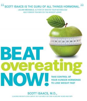Cover of the book Beat Overeating Now! by Karin Knight, R.N., Tina Ruggiero, M.S., R.D., L.D.