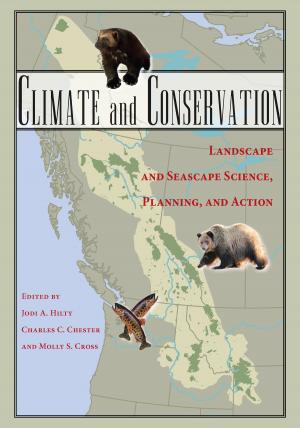 Cover of the book Climate and Conservation by Edward T. McMahon, Mike McQueen, The Conservation Fund