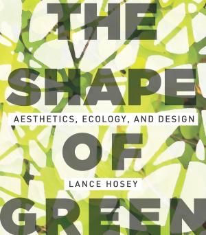 Cover of the book The Shape of Green by Jessica Eise