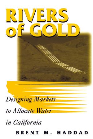 Cover of the book Rivers of Gold by Jodi A. Hilty, Annika T.H. Keeley, William Z. Lidicker Jr., Adina M. Merenlender