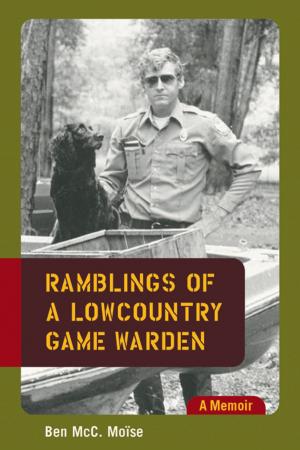 Cover of the book Ramblings of a Lowcountry Game Warden by Courtney McKinney-Whitaker