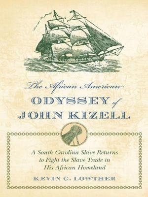 Cover of the book The African American Odyssey of John Kizell by Margaret Scanlan, James Hardin