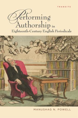 Book cover of Performing Authorship in Eighteenth-Century English Periodicals