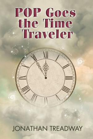 Cover of the book POP Goes the Time Traveler by Ari McKay