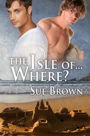 Book cover of The Isle of... Where?