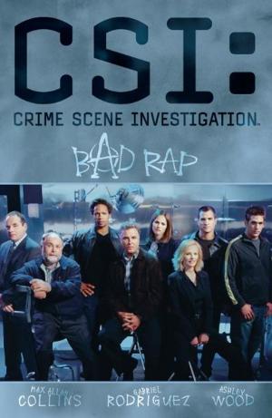 Cover of the book CSI: Bad Rap by Shaun McLaughlin, Llexi Leon, Justin Peniston, Jason Metcalf, Gabriel Guzman, Ivan Fernandez, Iban Coello, Santi Casas