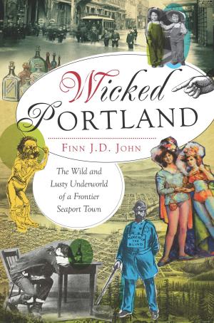 Cover of the book Wicked Portland by Adrian Greenwood, Philip Haythornthwaite