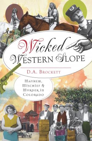 Cover of the book Wicked Western Slope by Elizabeth Aykroyd, Betty Moore