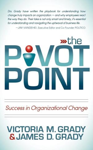Cover of the book The Pivot Point by Dave Smith