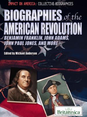 Cover of the book Biographies of the American Revolution by John P Rafferty