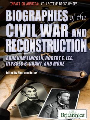 Cover of the book Biographies of the Civil War and Reconstruction by Adam Augustyn