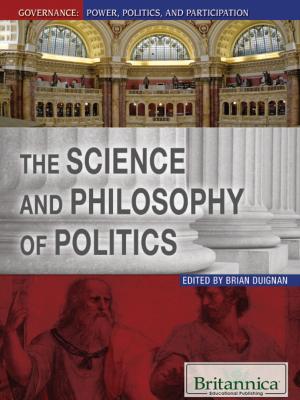 bigCover of the book The Science and Philosophy of Politics by 