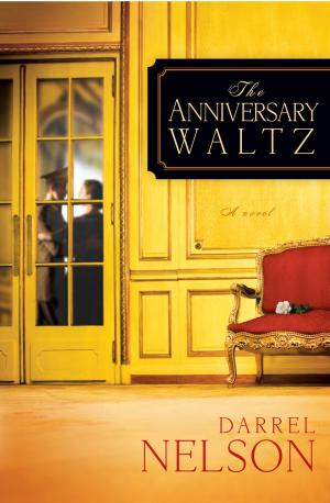 Cover of the book The Anniversary Waltz by John Eckhardt