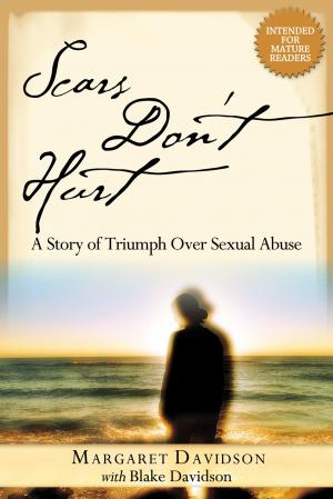 Cover of the book Scars Don't Hurt by Fuchsia Pickett, ThD., D.D.