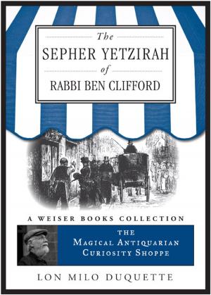 Cover of the book The Sepher Yetzirah of Rabbi Ben Clifford by Jen McConnel