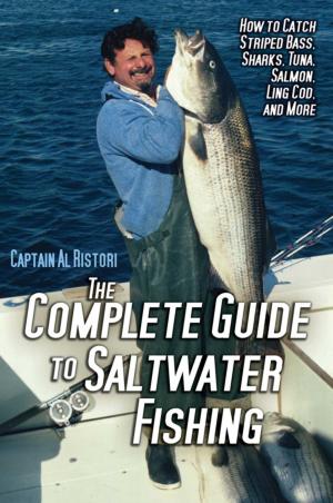 Cover of the book The Complete Guide to Saltwater Fishing by Kim Chamberlain