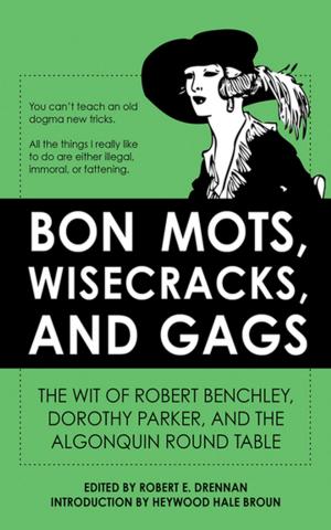 Cover of the book Bon Mots, Wisecracks, and Gags by Wade Rowland