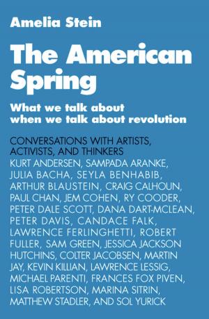 Cover of the book The American Spring by Sofia Hedström, Anna Schori