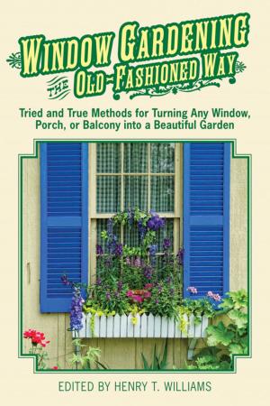 Cover of the book Window Gardening the Old-Fashioned Way by Karen F. Osterman, Robert B. Kottkamp