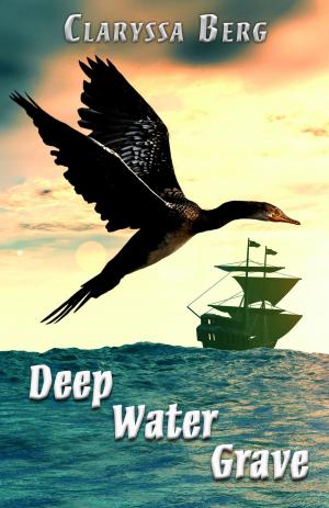 Cover of the book Deep Water Grave by Claryssa Berg